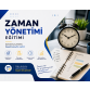 Zaman Yönetimi Eğitimi - İleri Düzey